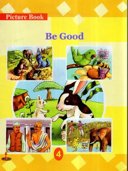 Be Good By Yug Nirman Yojana ( Childeran Stories Book / Full Coloured Pages with Pictures ) Paperback / English