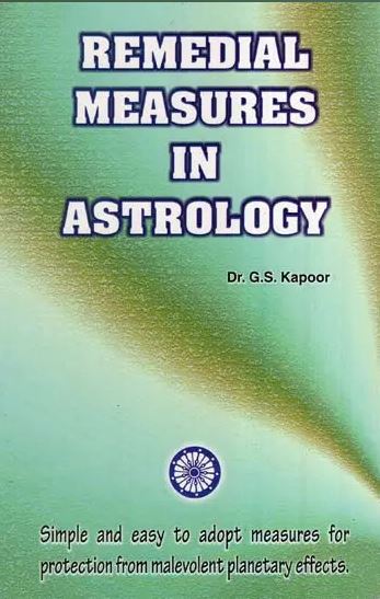 Remedial Measures in Astrology By  G. S. Kapoor ( Ranjan Publications )