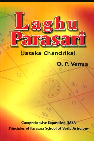 Laghu Parasari (Jataka Chandrika) By O . P Verma ( Ranjan Publications ) ( Astrology Book / English / Paperback )