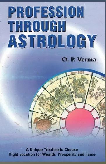 Profession Through Astrology By O . P  Verma ( Ranjan Publications )