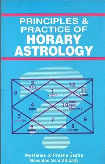 Principles & Practice of Horary Astrology By  D. P. Saxena ( Ranjan Publications )