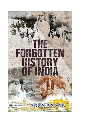 The Forgotten History of India (Indian History after Post Independence & India Since Independence) by Prabhat Publication
