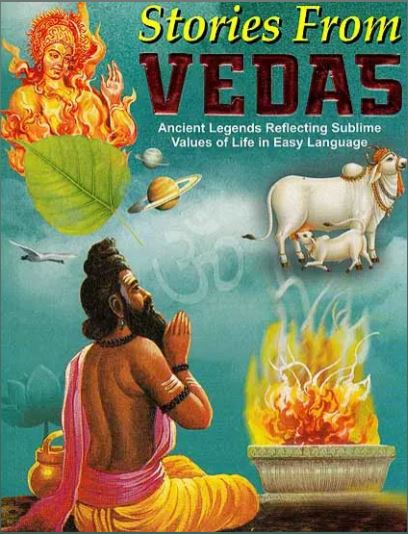 Stories From Vedas / Stories From Vedas - Ancient Legends Reflecting Sublime Values of Life in Easy Language By Manoj Publiications
