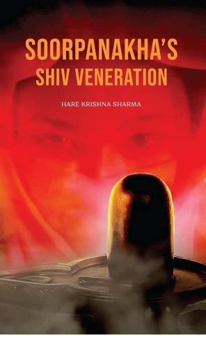 Soorpanakha’s Shiv-Veneration By Hare Krishan Sharma